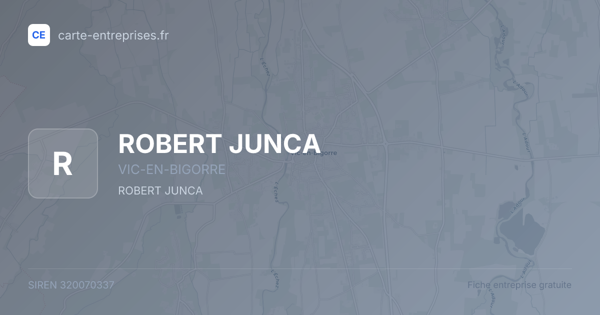 ROBERT JUNCA — 320070337 — fiche entreprise