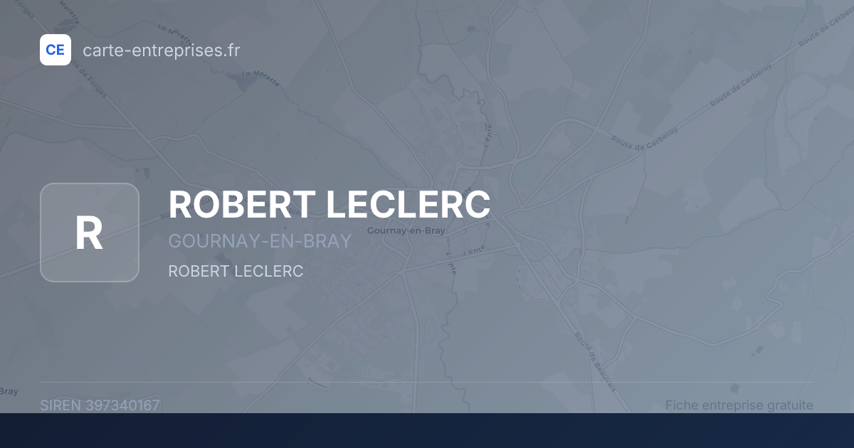 ROBERT LECLERC — 397340167 — fiche entreprise