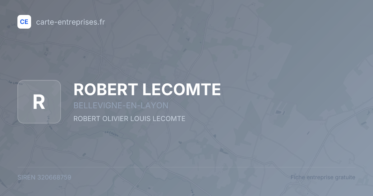 ROBERT LECOMTE — 320668759 — fiche entreprise