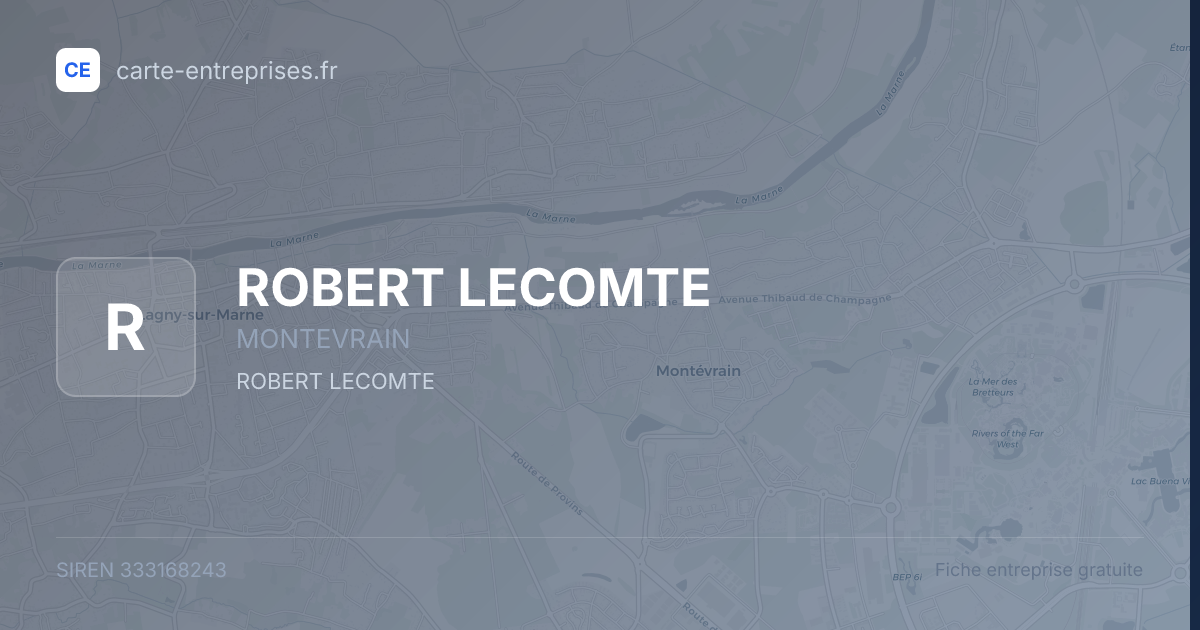 ROBERT LECOMTE — 333168243 — fiche entreprise