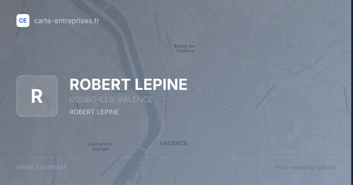 ROBERT LEPINE — 779399856 — fiche entreprise