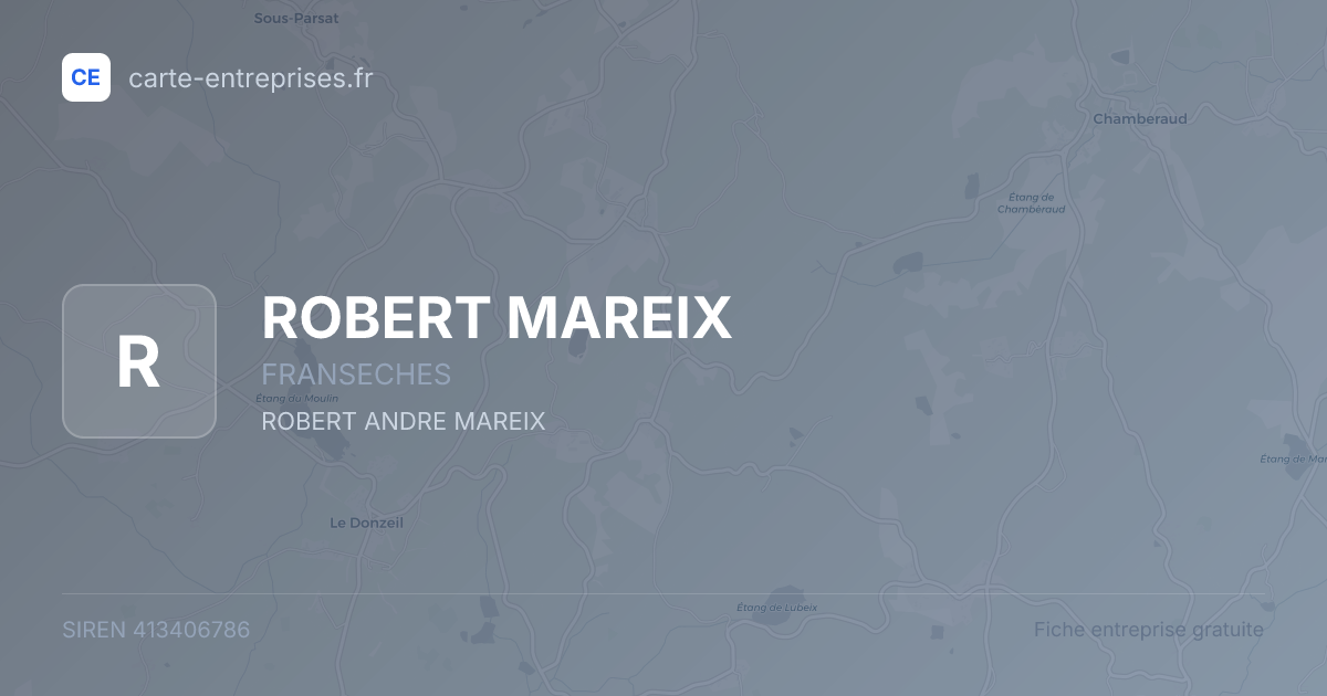 ROBERT MAREIX — 413406786 — fiche entreprise