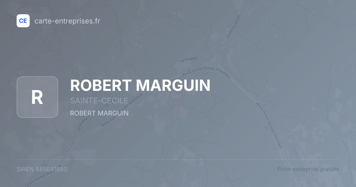ROBERT MARGUIN — 685641680 — fiche entreprise
