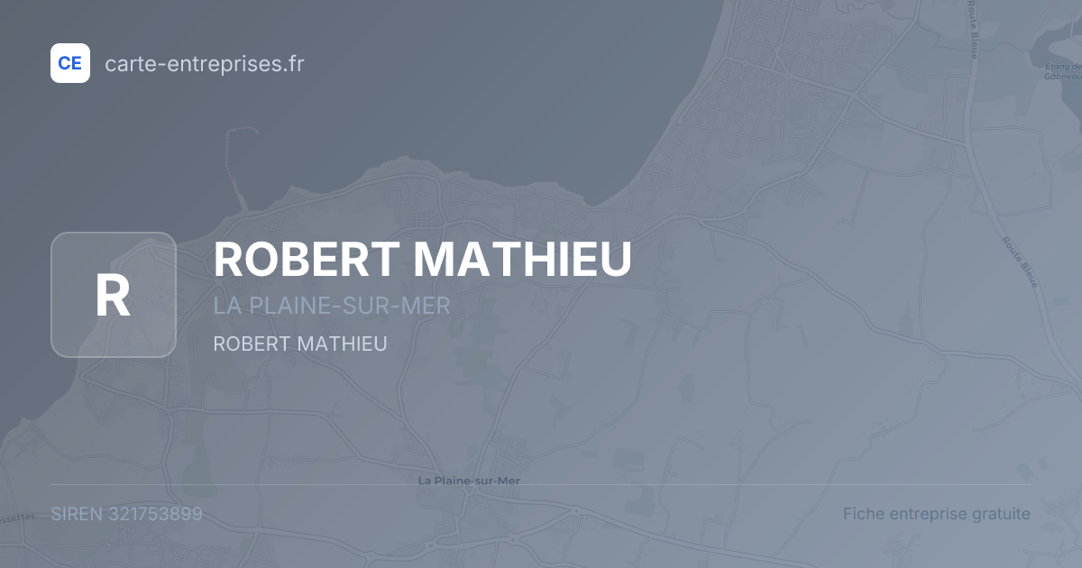 ROBERT MATHIEU — 321753899 — fiche entreprise
