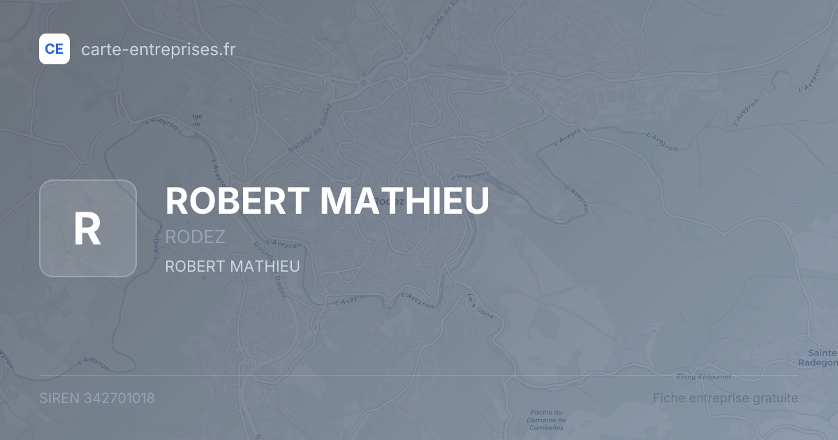ROBERT MATHIEU — 342701018 — fiche entreprise