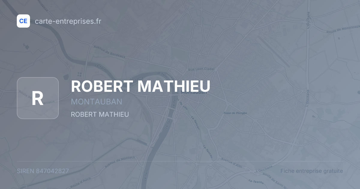 ROBERT MATHIEU — 847042827 — fiche entreprise