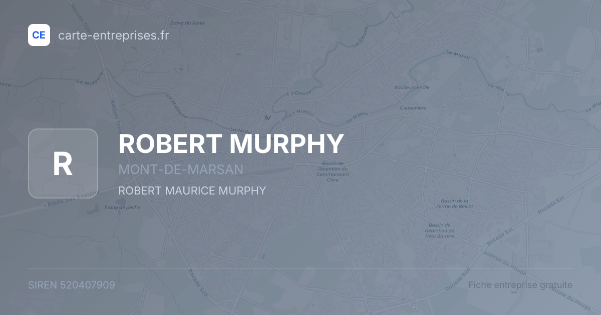 ROBERT MURPHY — 520407909 — fiche entreprise