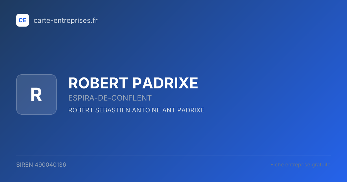 ROBERT PADRIXE — 490040136 — fiche entreprise