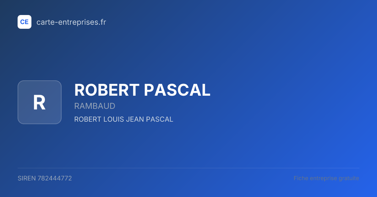 ROBERT PASCAL — 782444772 — fiche entreprise
