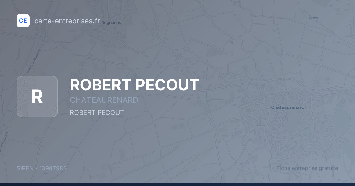 ROBERT PECOUT — 413987983 — fiche entreprise