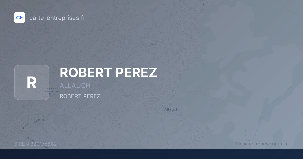 ROBERT PEREZ — 320175862 — fiche entreprise