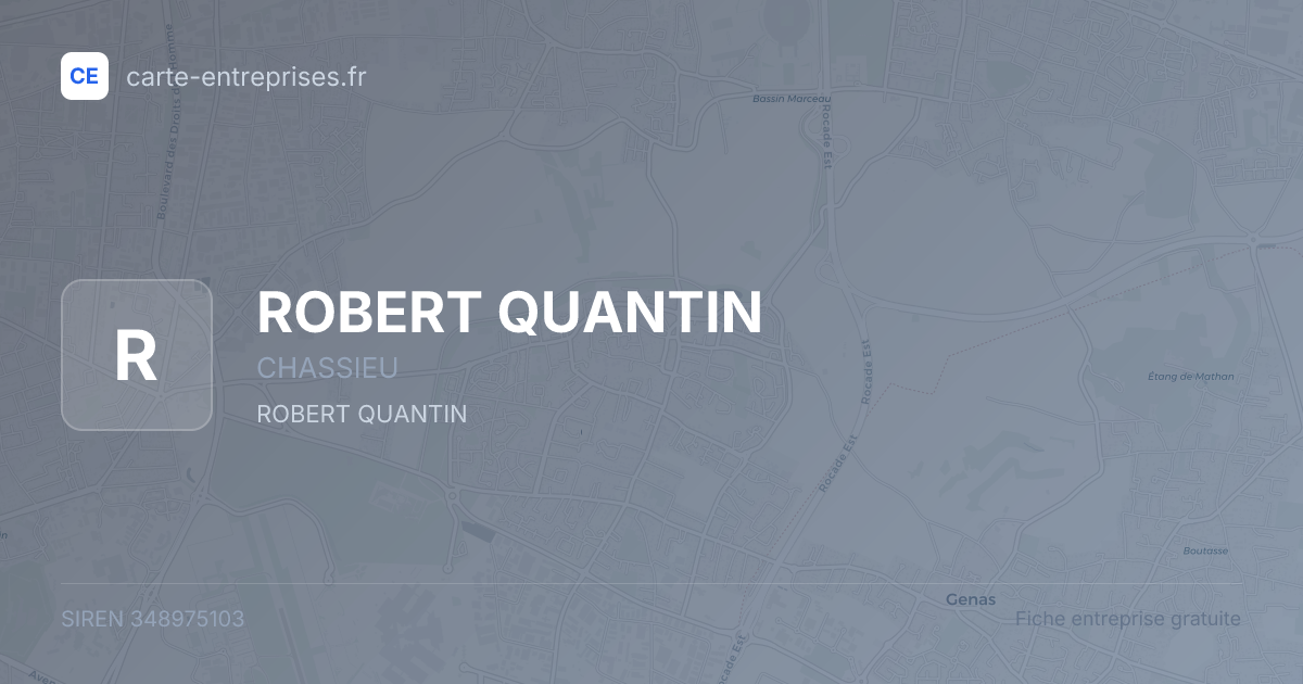 ROBERT QUANTIN — 348975103 — fiche entreprise