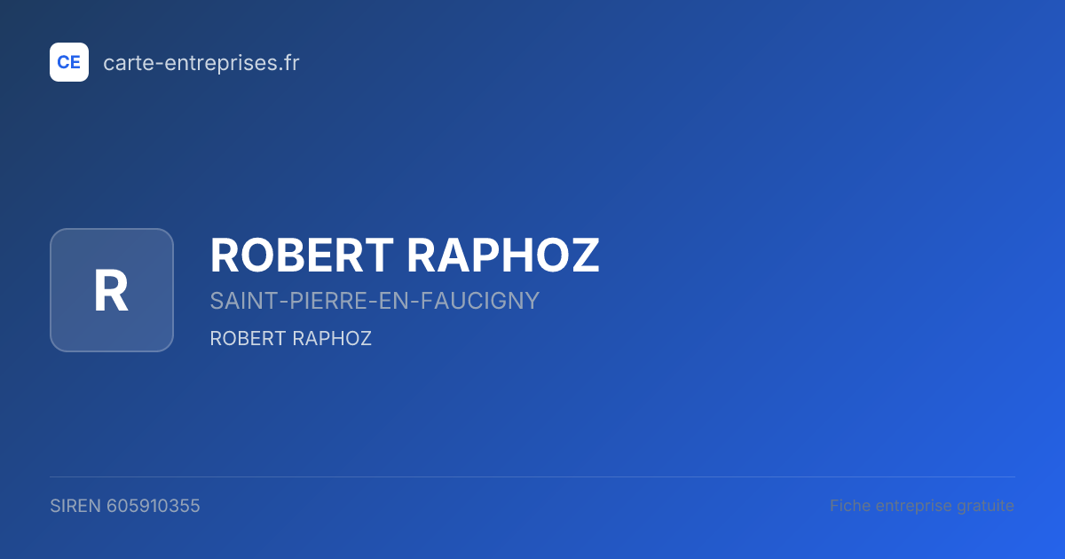 ROBERT RAPHOZ — 605910355 — fiche entreprise