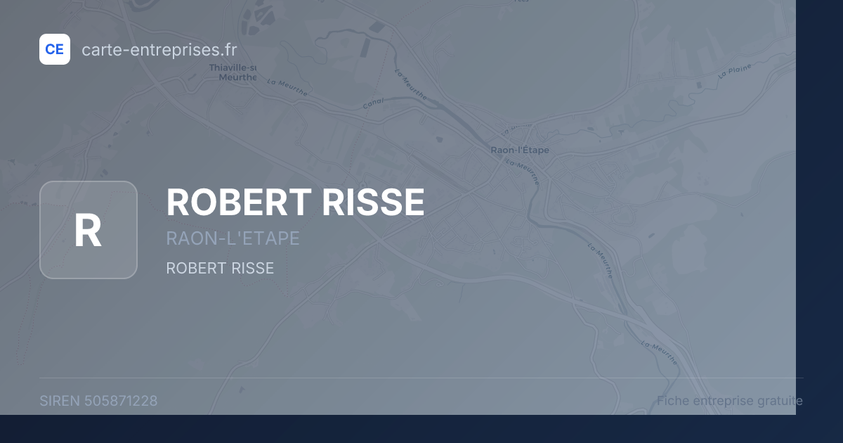 ROBERT RISSE — 505871228 — fiche entreprise