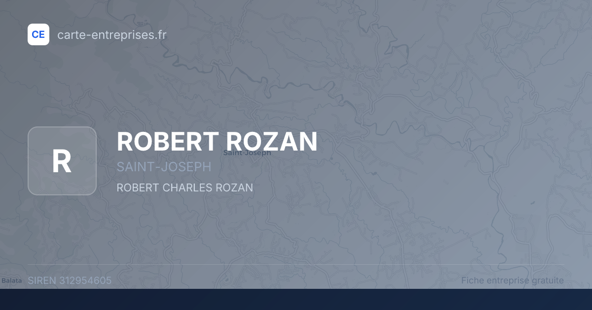 ROBERT ROZAN — 312954605 — fiche entreprise
