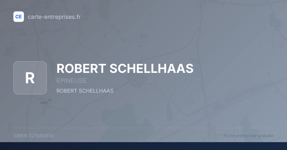 ROBERT SCHELLHAAS — 321684656 — fiche entreprise