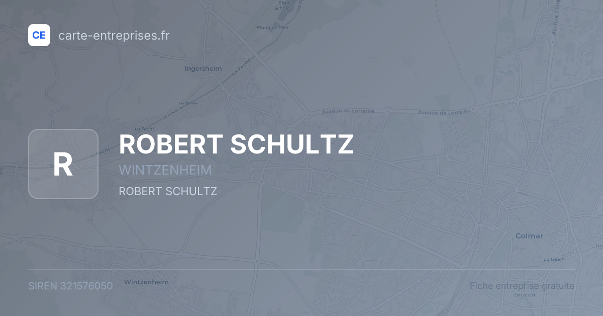 ROBERT SCHULTZ — 321576050 — fiche entreprise