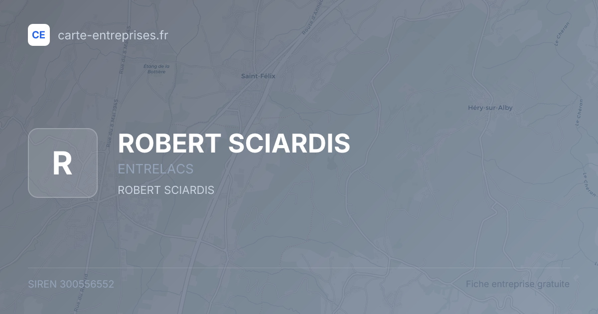 ROBERT SCIARDIS — 300556552 — fiche entreprise