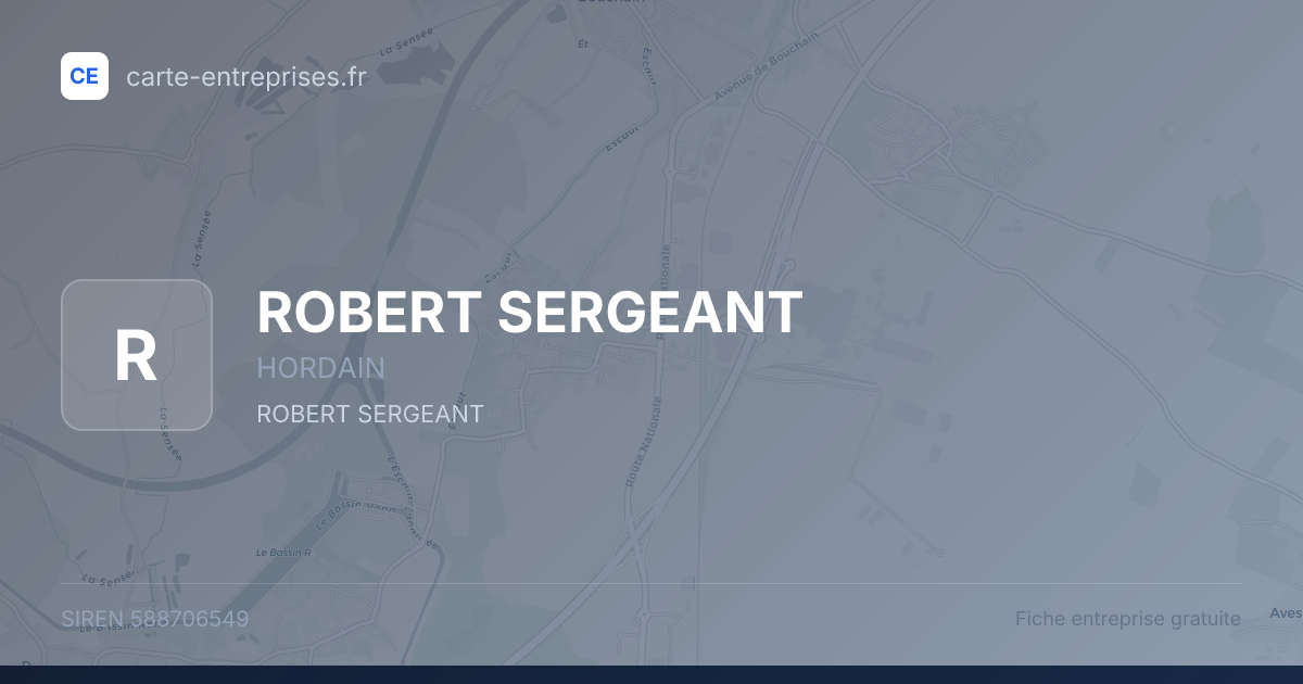 ROBERT SERGEANT — 588706549 — fiche entreprise