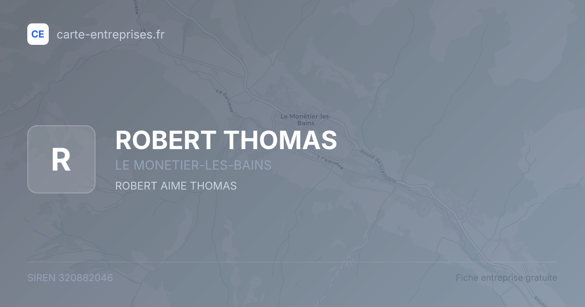 ROBERT THOMAS — 320882046 — fiche entreprise
