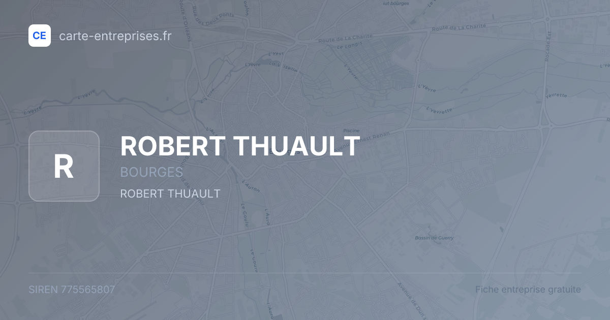 ROBERT THUAULT — 775565807 — fiche entreprise