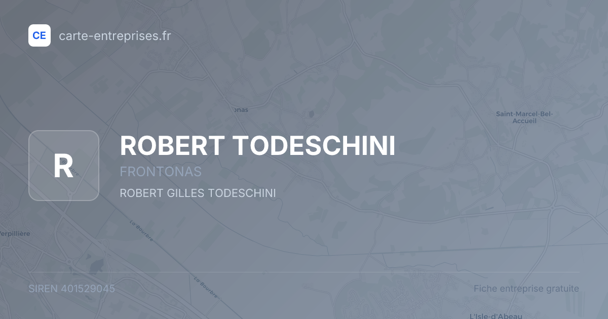 ROBERT TODESCHINI — 401529045 — fiche entreprise