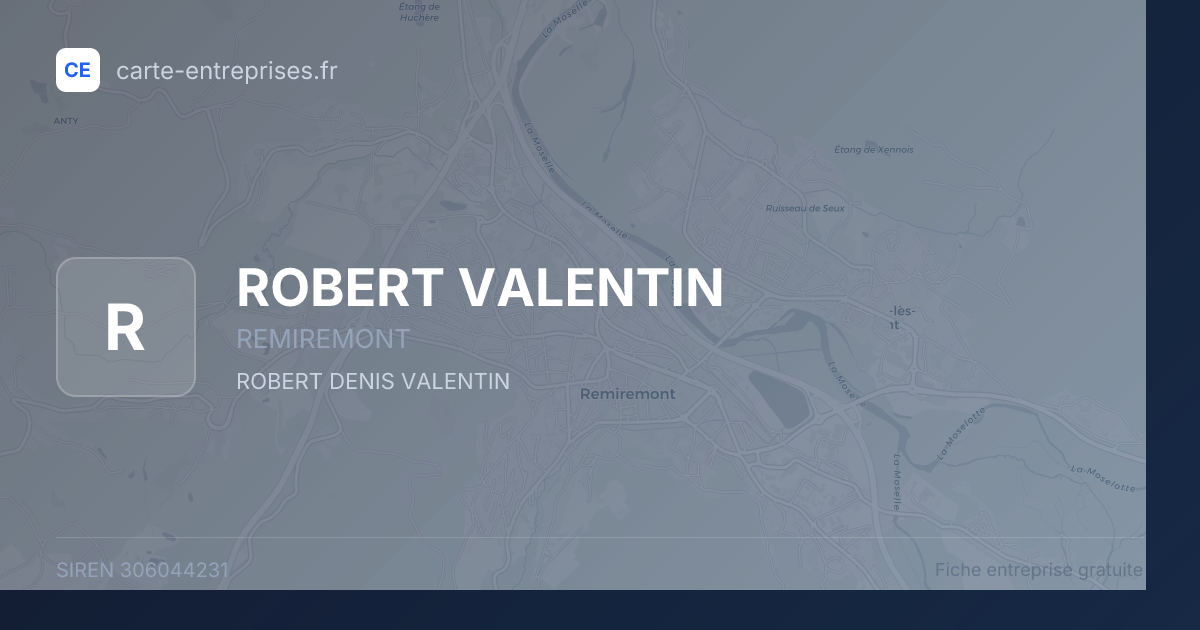 ROBERT VALENTIN — 306044231 — fiche entreprise
