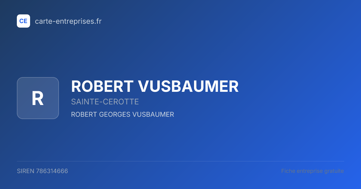 ROBERT VUSBAUMER — 786314666 — fiche entreprise
