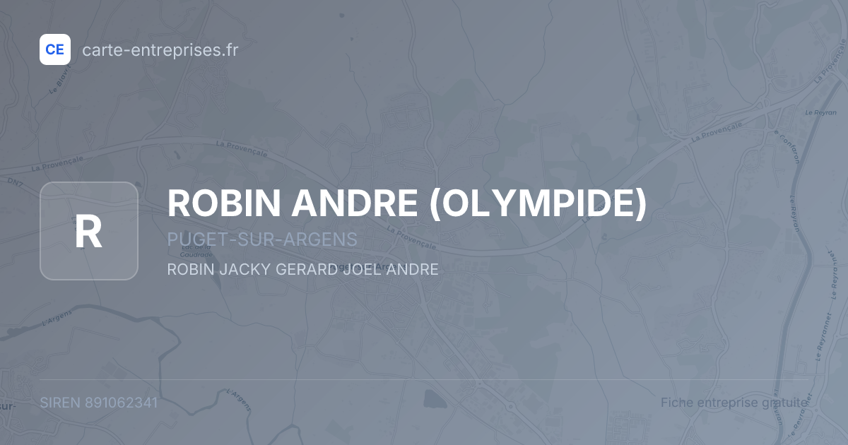 ROBIN ANDRE (OLYMPIDE) — 891062341 — fiche entreprise