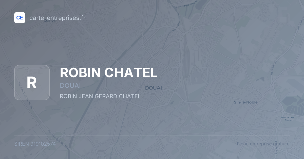 ROBIN CHATEL — 919102574 — fiche entreprise