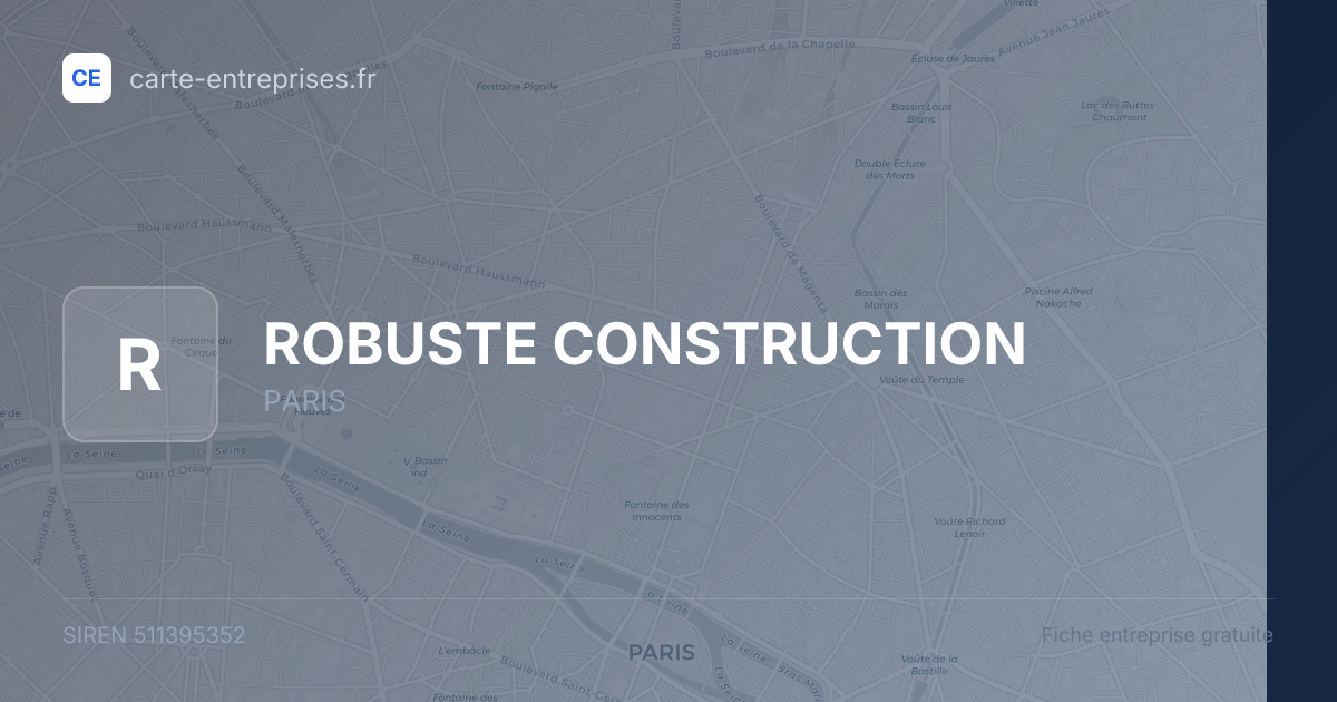ROBUSTE CONSTRUCTION — 511395352 — fiche entreprise