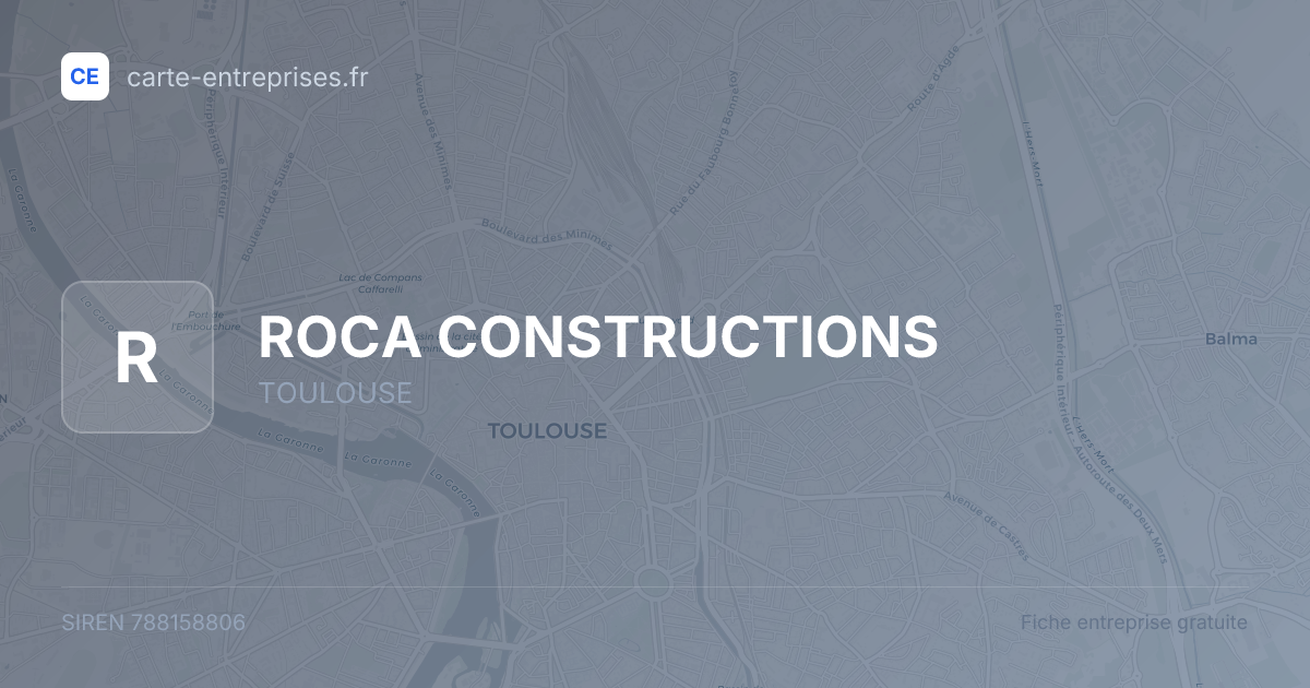 ROCA CONSTRUCTIONS — 788158806 — fiche entreprise