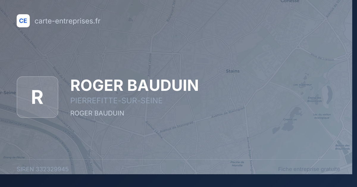 ROGER BAUDUIN — 332329945 — fiche entreprise