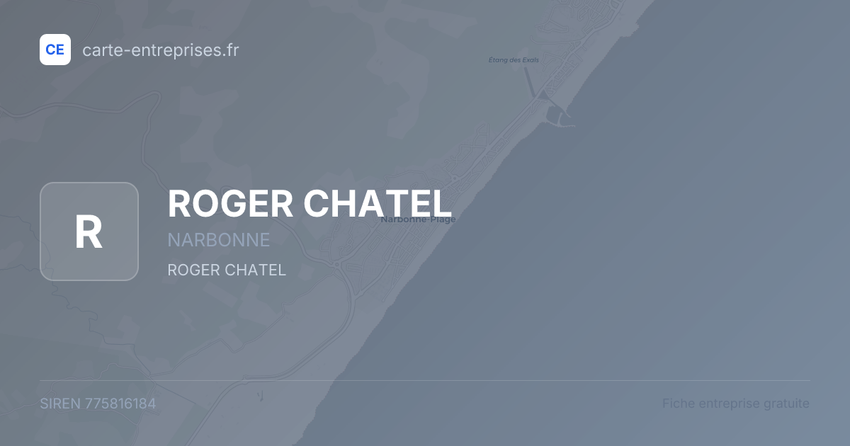 ROGER CHATEL — 775816184 — fiche entreprise