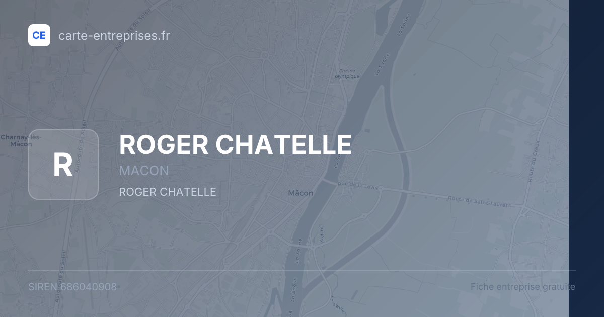 ROGER CHATELLE — 686040908 — fiche entreprise