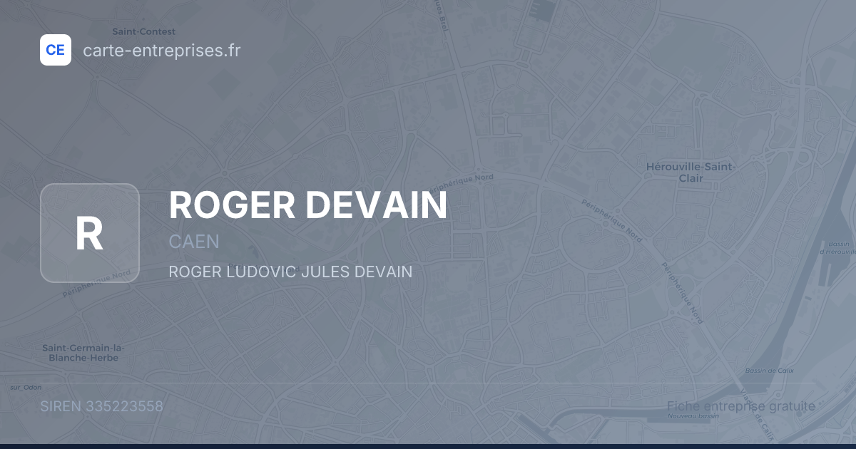 ROGER DEVAIN — 335223558 — fiche entreprise