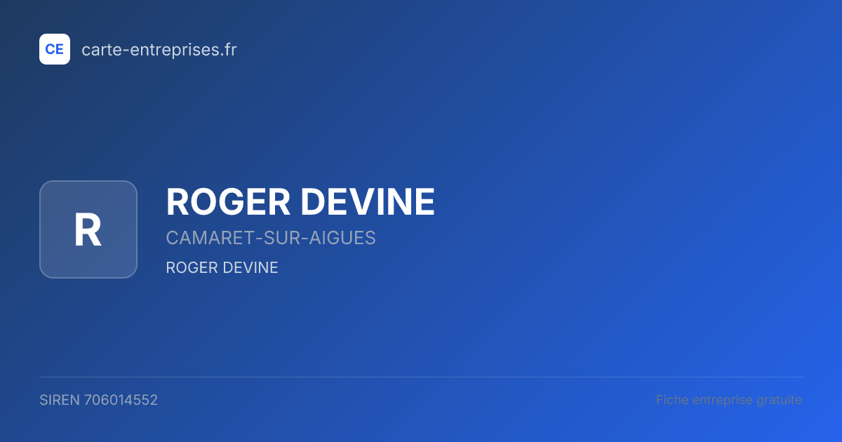 ROGER DEVINE — 706014552 — fiche entreprise
