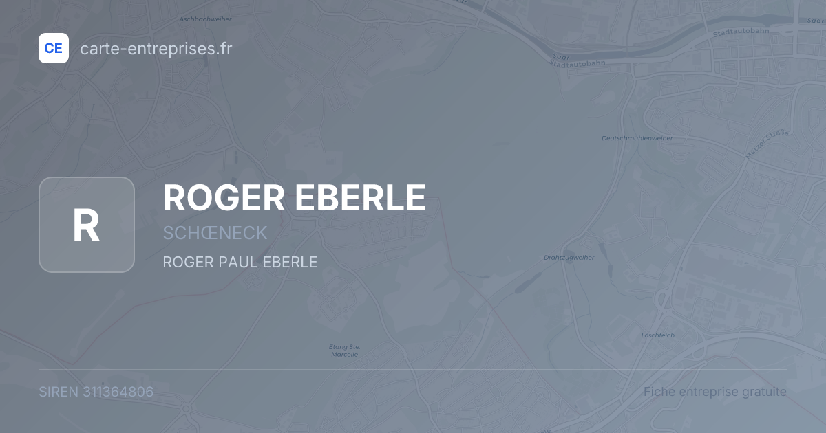 ROGER EBERLE — 311364806 — fiche entreprise