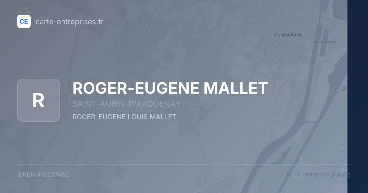 ROGER-EUGENE MALLET — 413237462 — fiche entreprise