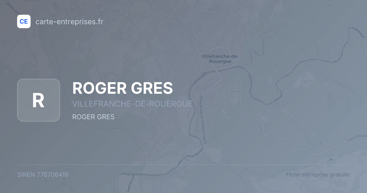 ROGER GRES — 776706418 — fiche entreprise