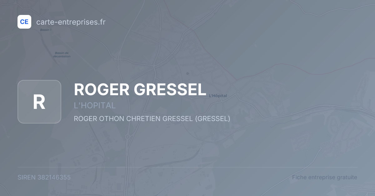 ROGER GRESSEL — 382146355 — fiche entreprise