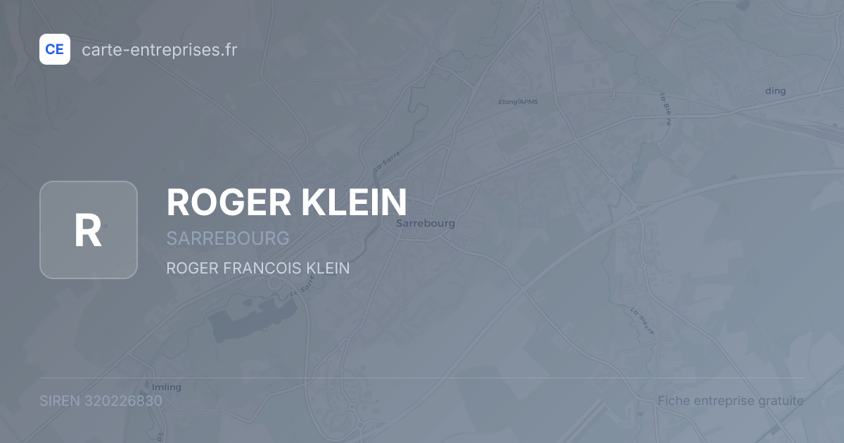 ROGER KLEIN — 320226830 — fiche entreprise