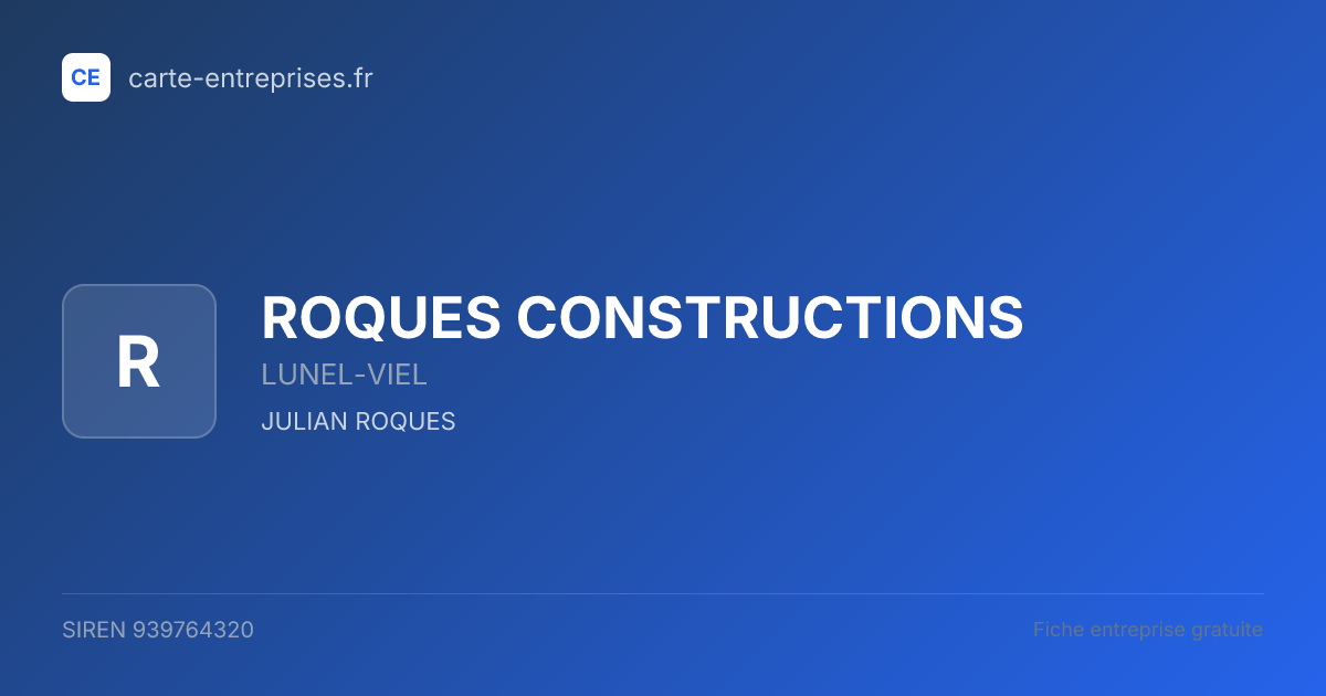 ROQUES CONSTRUCTIONS — 939764320 — fiche entreprise