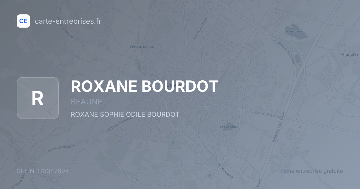 ROXANE BOURDOT — 378347694 — fiche entreprise