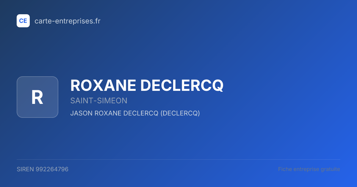ROXANE DECLERCQ — 992264796 — fiche entreprise