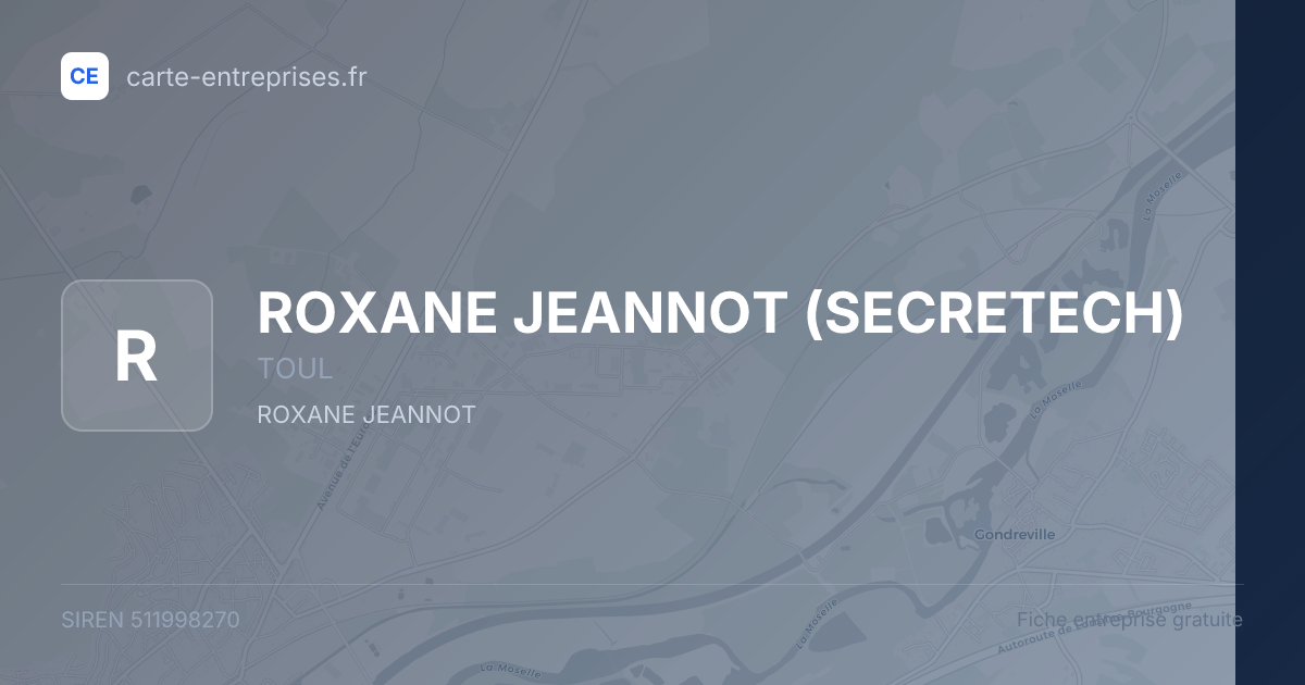 ROXANE JEANNOT (SECRETECH) — 511998270 — fiche entreprise
