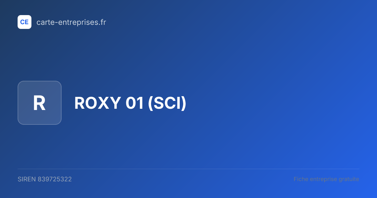 ROXY 01 (SCI) — 839725322 — fiche entreprise