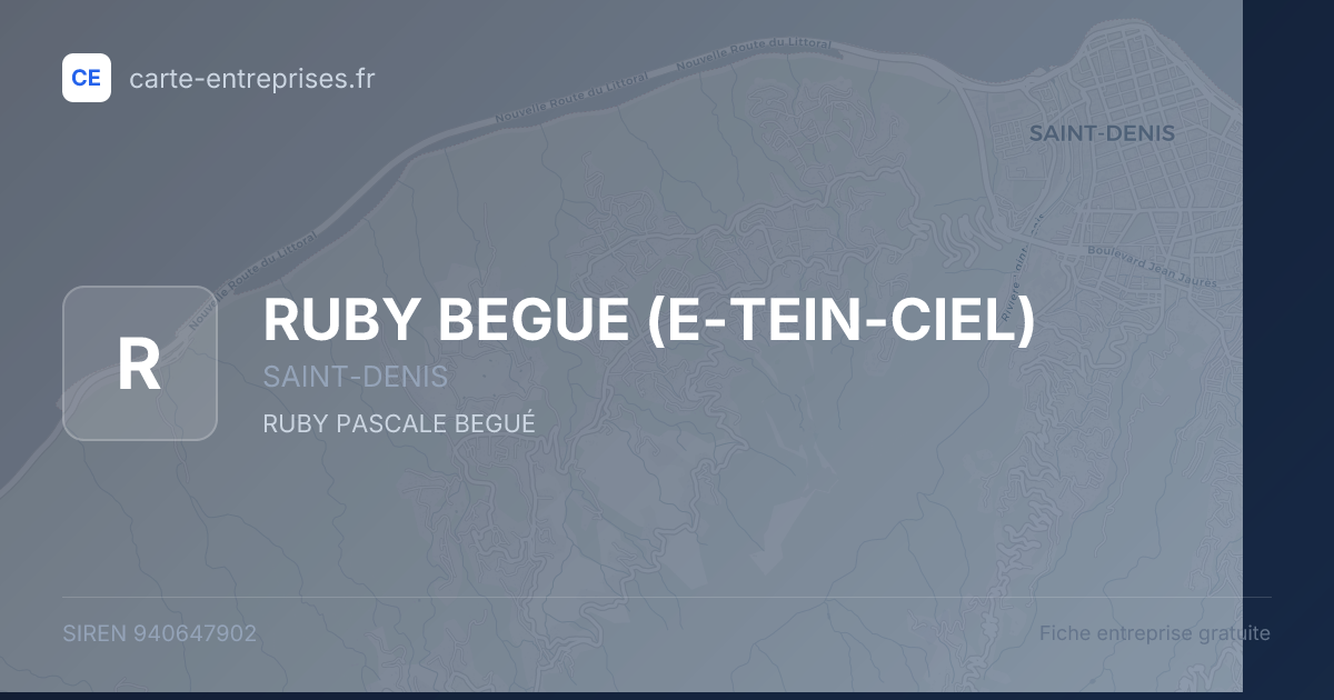 RUBY BEGUE (E-TEIN-CIEL) — 940647902 — fiche entreprise