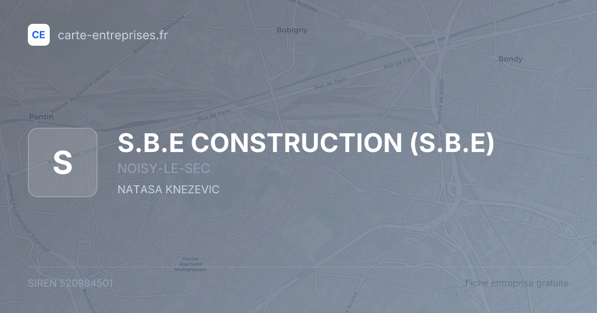 S.B.E CONSTRUCTION (S.B.E) — 520984501 — fiche entreprise