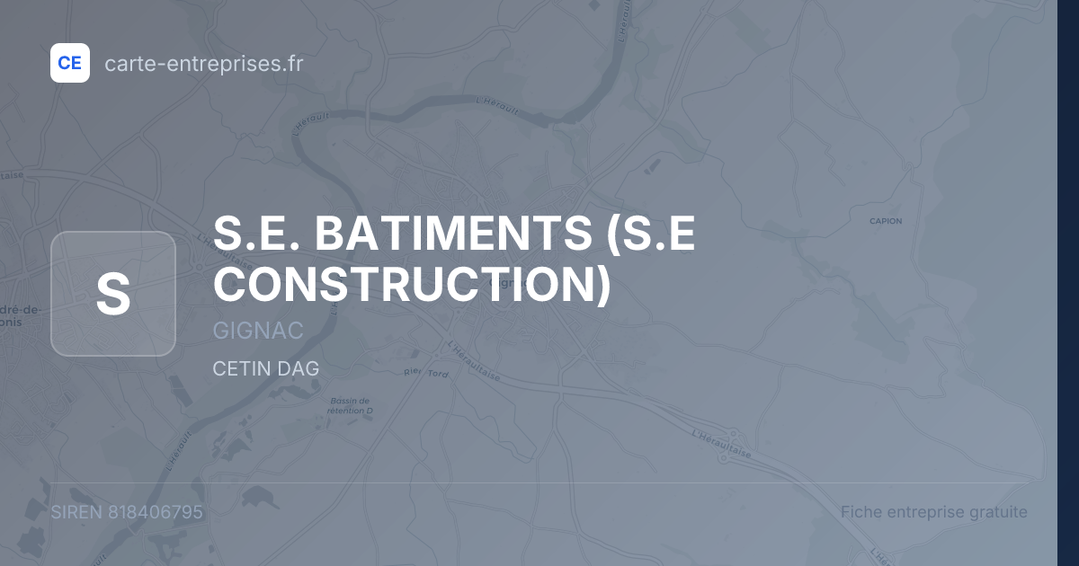 S.E. BATIMENTS (S.E CONSTRUCTION) — 818406795 — fiche entreprise